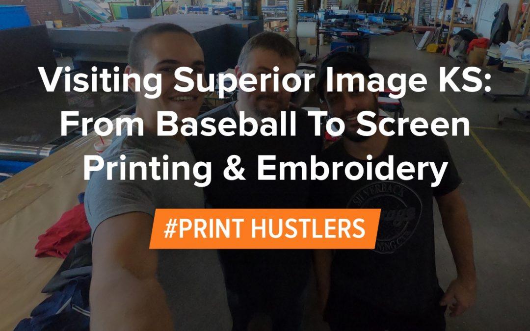 Visiting Superior Image KS: From Baseball To Screen Printing & Embroidery