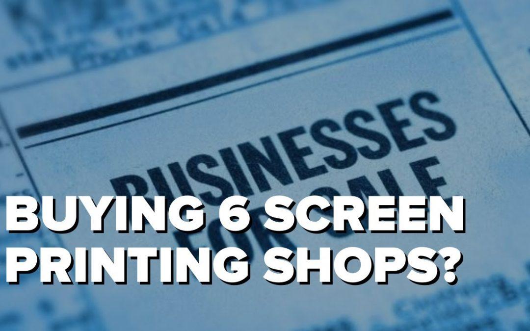 Growing By Acquiring Screen Printing Shops | Tom Rauen Interview
