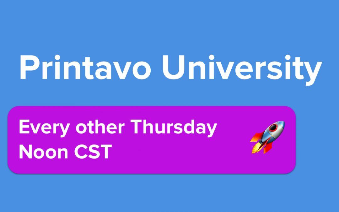 Sign Up For Printavo University Here