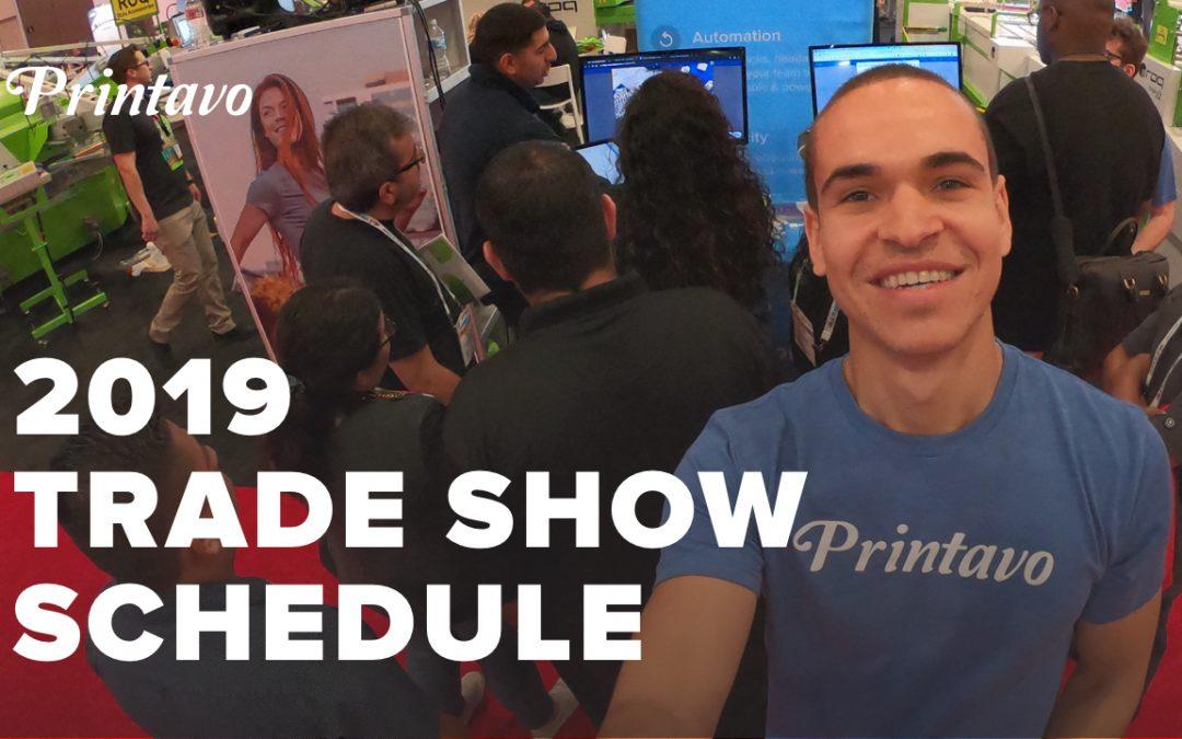 Printavo 2019 Trade Show Schedule and Info (New Shows Added!)