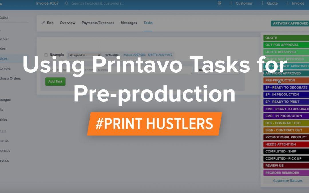 Using Printavo Tasks for Pre-production