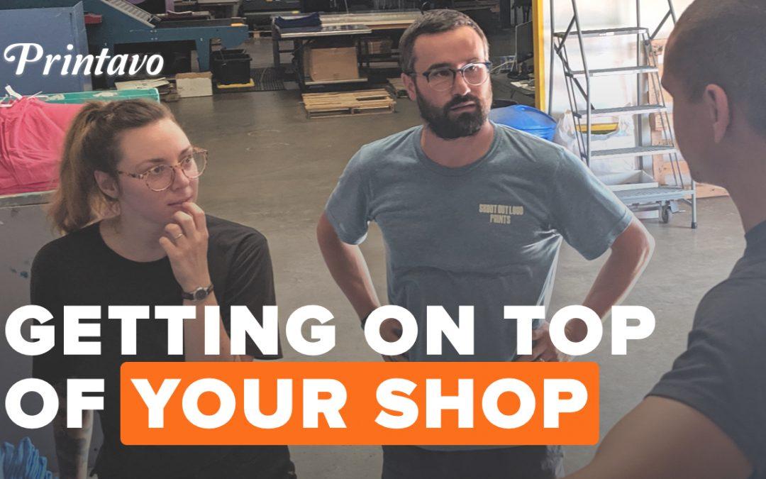 Shout Out Loud Prints Shop Tour | Getting On Top Of Your Screen Printing Business
