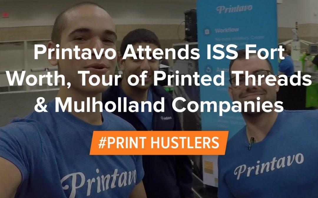 Printavo Attends ISS Fort Worth, Tour of Printed Threads & Mulholland Companies