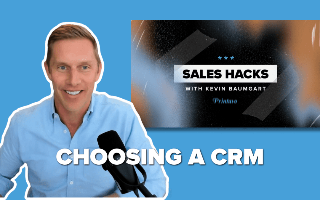 Sales Hacks: Choosing A CRM