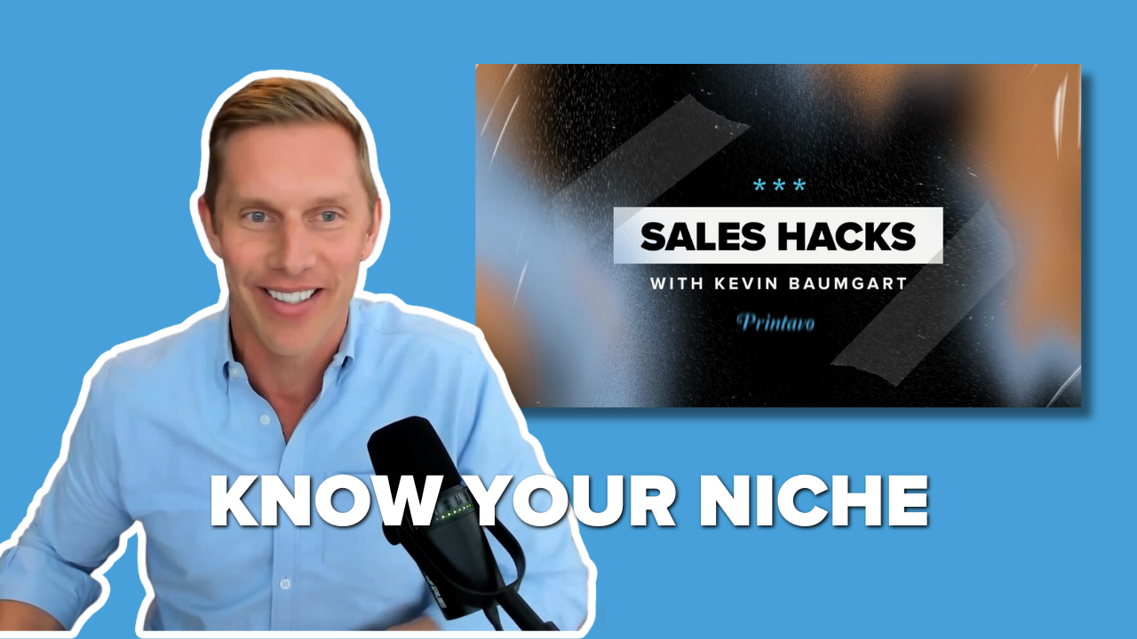 Sales Hacks - Know Your Niche